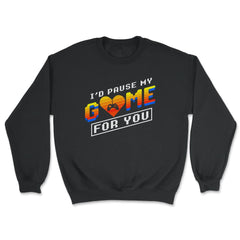I’d Pause My Game For You Valentine Video Game Funny graphic - Unisex Sweatshirt - Black