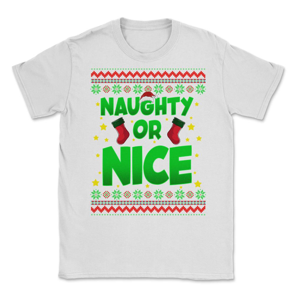 Naughty or Nice Christmas Sweater Style Funny Unisex T-Shirt - White