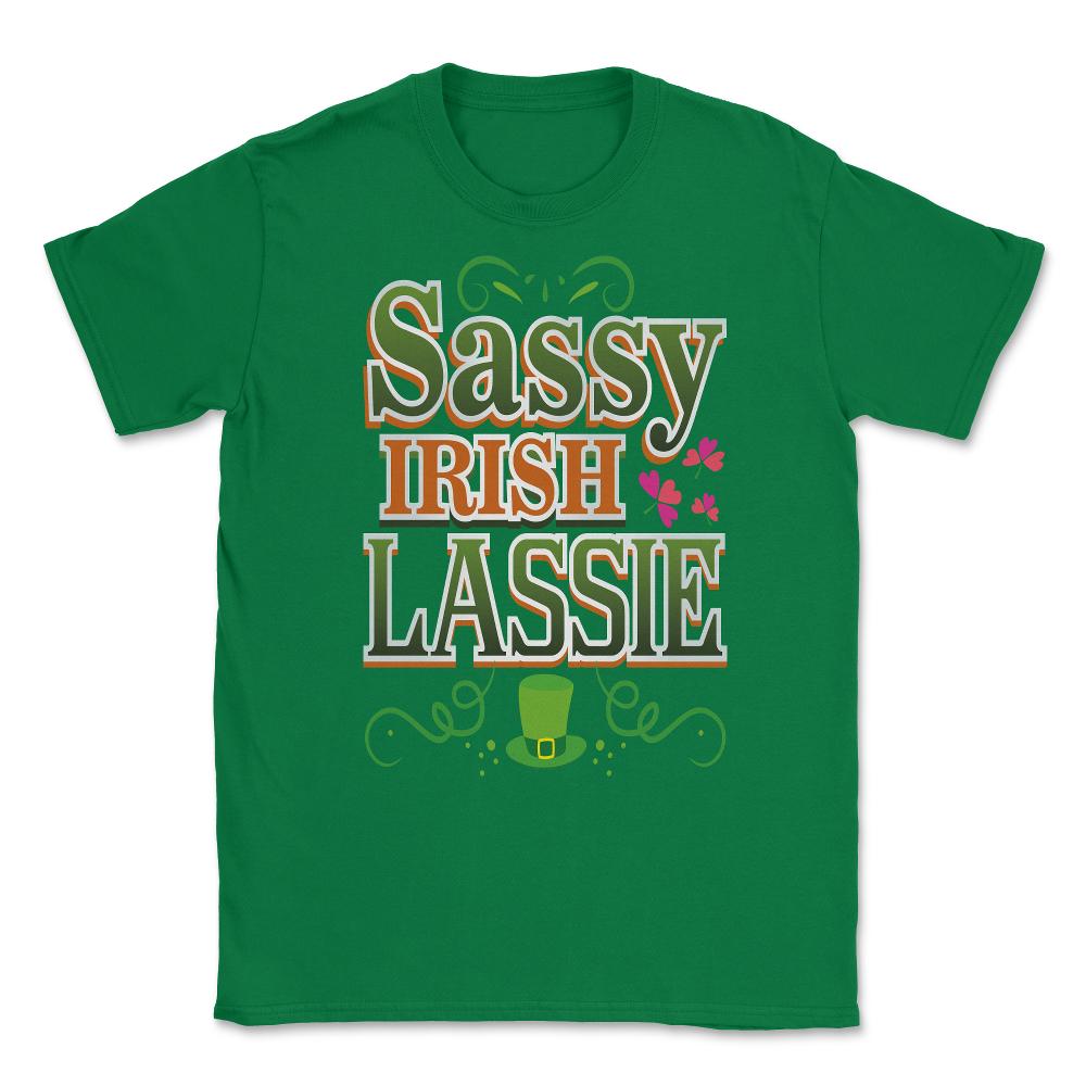 Sassy Irish Lassie Patricks Day Celebration Unisex T-Shirt - Green