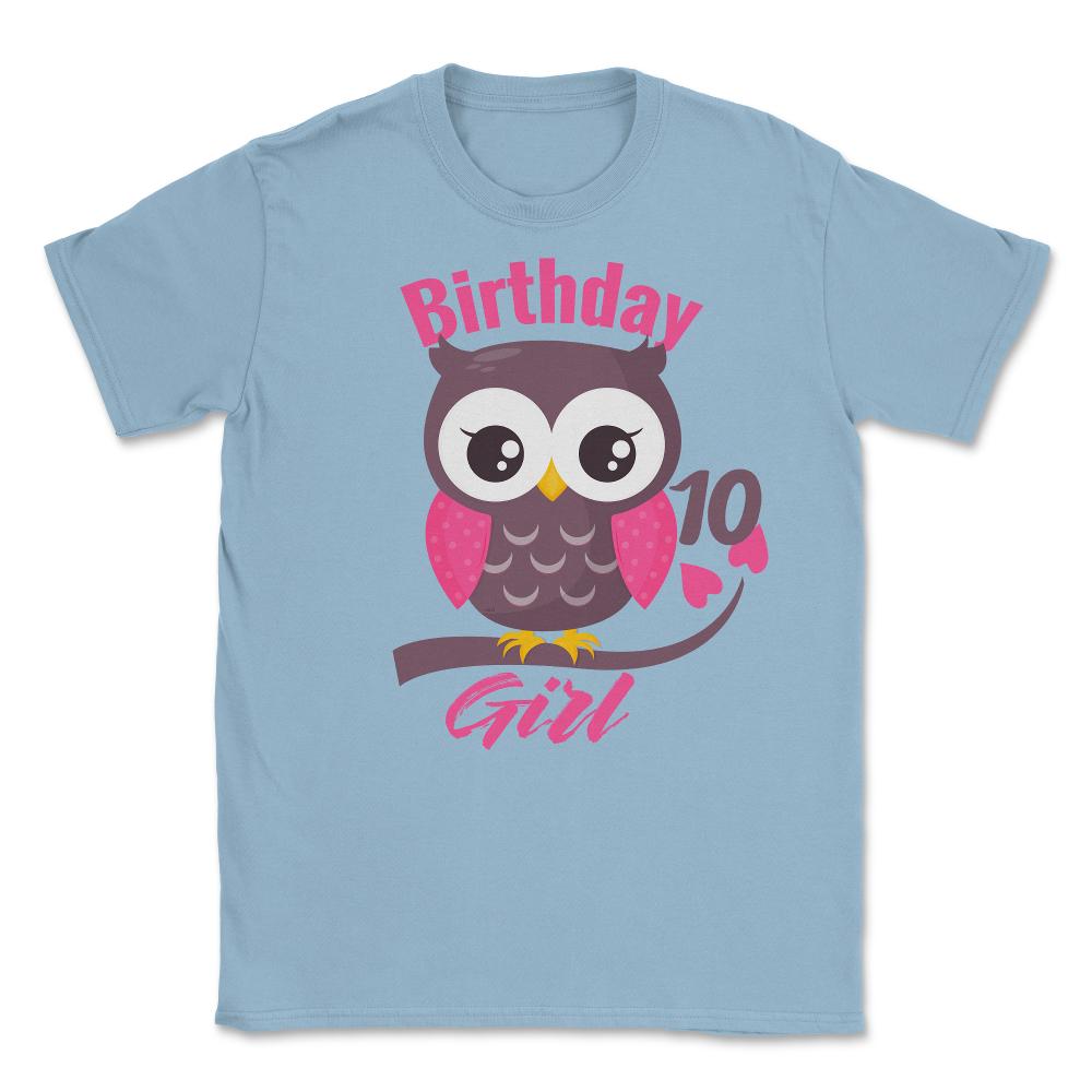 Owl on a tree branch CharacterFunny 10th Birthday girl product Unisex - Light Blue