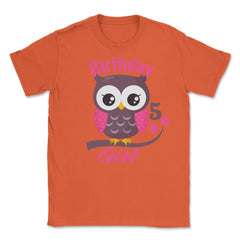 Owl on a tree branch Character Funny 5th Birthday girl design Unisex - Orange