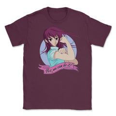 Yes we can do it! Anime Feminist Girl Unisex T-Shirt - Maroon
