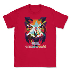Owl Color Your World Colorful Owl graphic print Unisex T-Shirt - Red