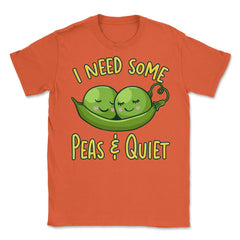 I Need Some Peas & Quiet Funny Peas In A Pod Foodie Pun product - Orange