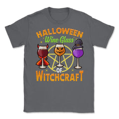 Halloween Wine Glass of Witchcraft Wine Glasses Unisex T-Shirt - Smoke Grey