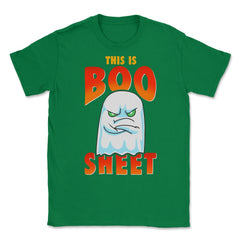 This is Boo Sheet Funny Halloween Ghost Unisex T-Shirt - Green