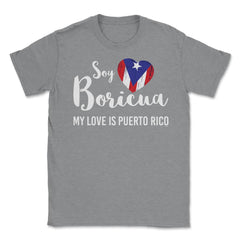 Soy Boricua My Love is Puerto Rico T-Shirt  Unisex T-Shirt - Grey Heather