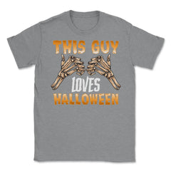 This guy loves Halloween Skeleton Funny Character Unisex T-Shirt - Grey Heather