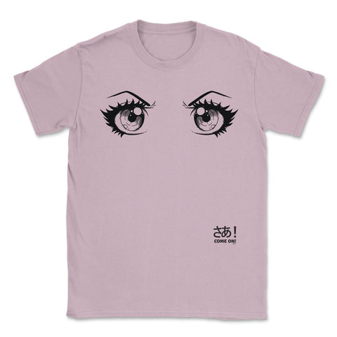 Anime Come on! Eyes Unisex T-Shirt - Light Pink