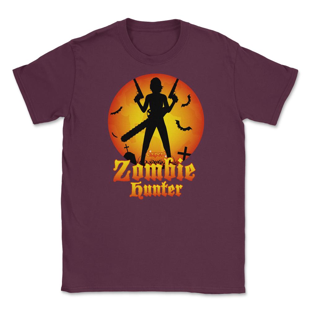 Expert Zombie Hunter Halloween costume T-Shirt Tee Unisex T-Shirt - Maroon