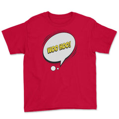 Woo Hoo with a Comic Thought Balloon Graphic print Youth Tee - Red