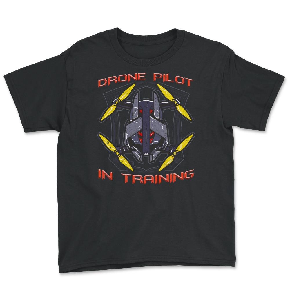 Drone Pilot In Training Funny Drone Obsessed Flying product Youth Tee - Black