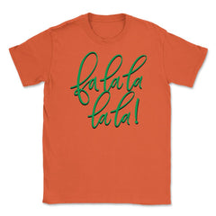 Fa la la la la la! Christmas Song Letters Funny T-Shirt Tee Gift - Orange