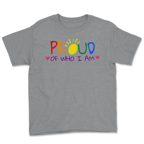 Proud of Who I am Gay Pride Colorful Rainbow Gift product Youth Tee - Grey Heather