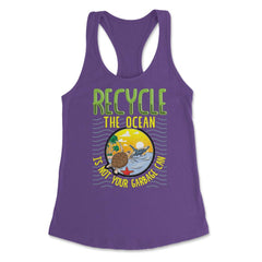 Recycle Save the Ocean for Earth Day Gift design Women's Racerback - Purple