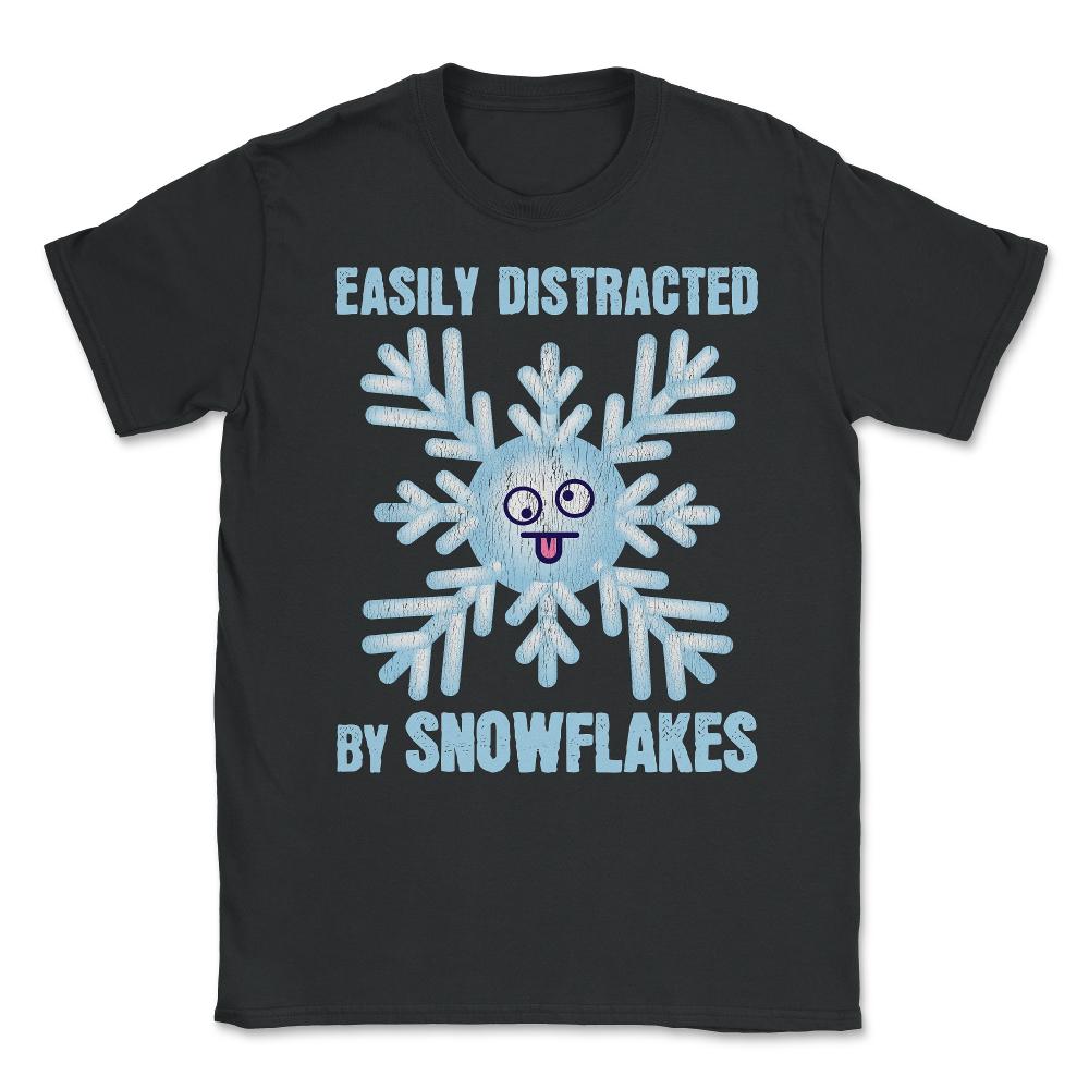 Easily Distracted By Snowflakes Meme Grunge design Unisex T-Shirt - Black