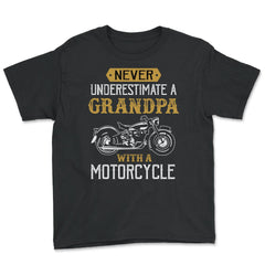 Never Underestimate a Grandpa with a motorcycle product Gift - Youth Tee - Black