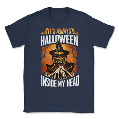 It’s always Halloween inside my head Jack O Lanter Unisex T-Shirt - Navy
