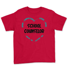 School Counselor Appreciation Compassionate Caring Loving print Youth - Red