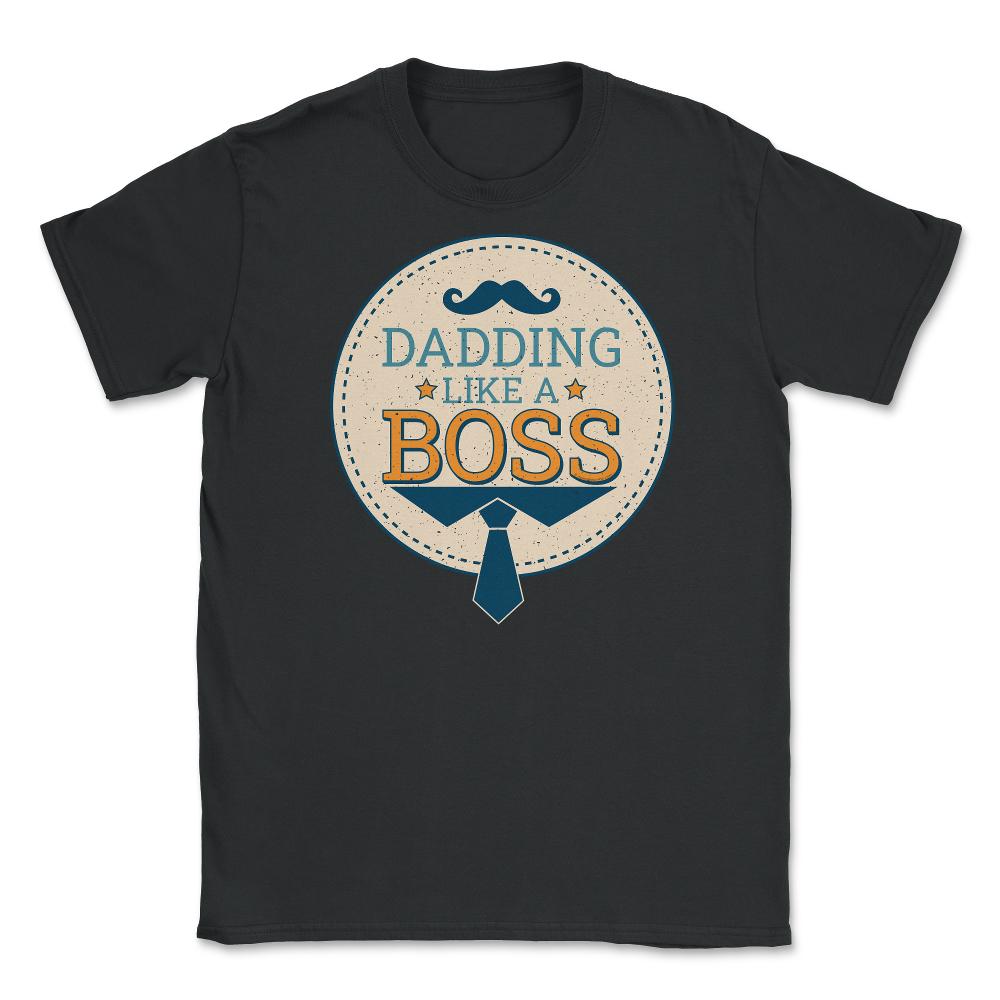 Dadding like a Boss Funny Colorful Text Quote & Grunge print Unisex - Black