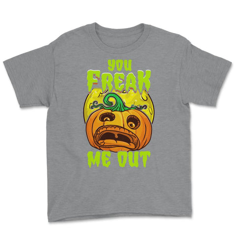 You freak Me Out Scared Jack O-Lantern Halloween Youth Tee - Grey Heather