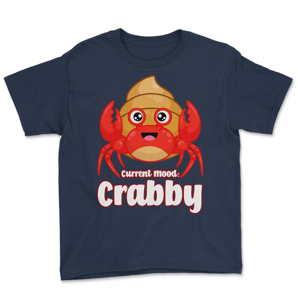 Current Mood Crabby Funny Kawaii Hermit Crab Meme product Youth Tee - Navy