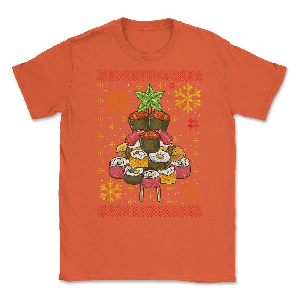 Sushi Ugly Christmas Tree Sweater Style Funny Humo Unisex T-Shirt - Orange