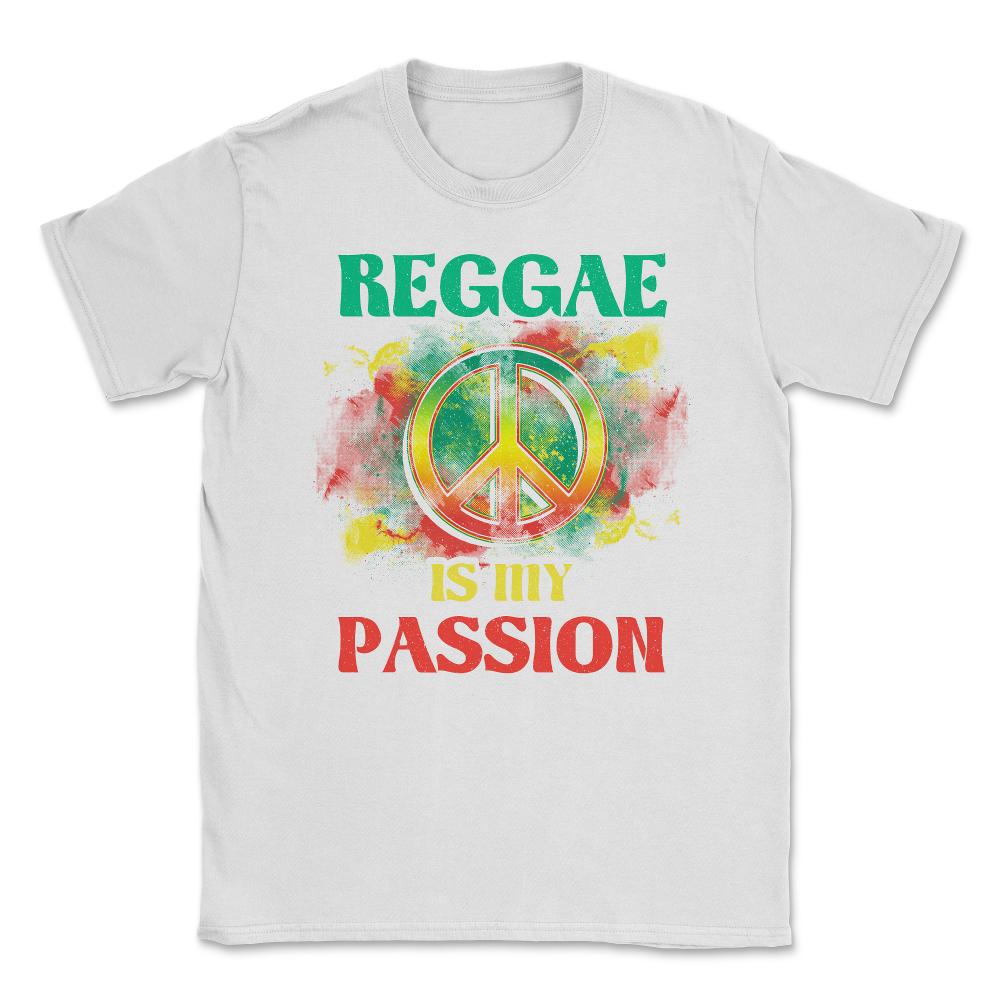 Reggae is My Passion & Peace Sign Design Gift graphic Unisex T-Shirt - White