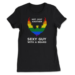 Not Just Another Sexy Guy with a Beard Rainbow Flag Funny product - Women's Tee - Black