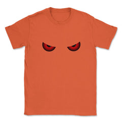 Evil Red Scary Eyes Halloween T Shirts & Gifts Unisex T-Shirt - Orange
