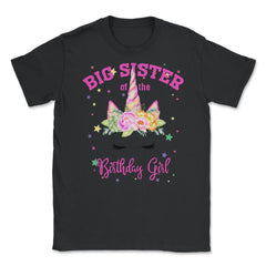Big Sister of the Birthday Girl! Unicorn Face Theme Gift graphic - Black