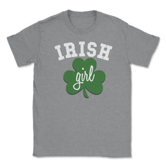 Irish Girl Saint Patricks Day Celebration Unisex T-Shirt - Grey Heather