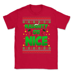 Naughty or Nice Christmas Sweater Style Funny Unisex T-Shirt - Red
