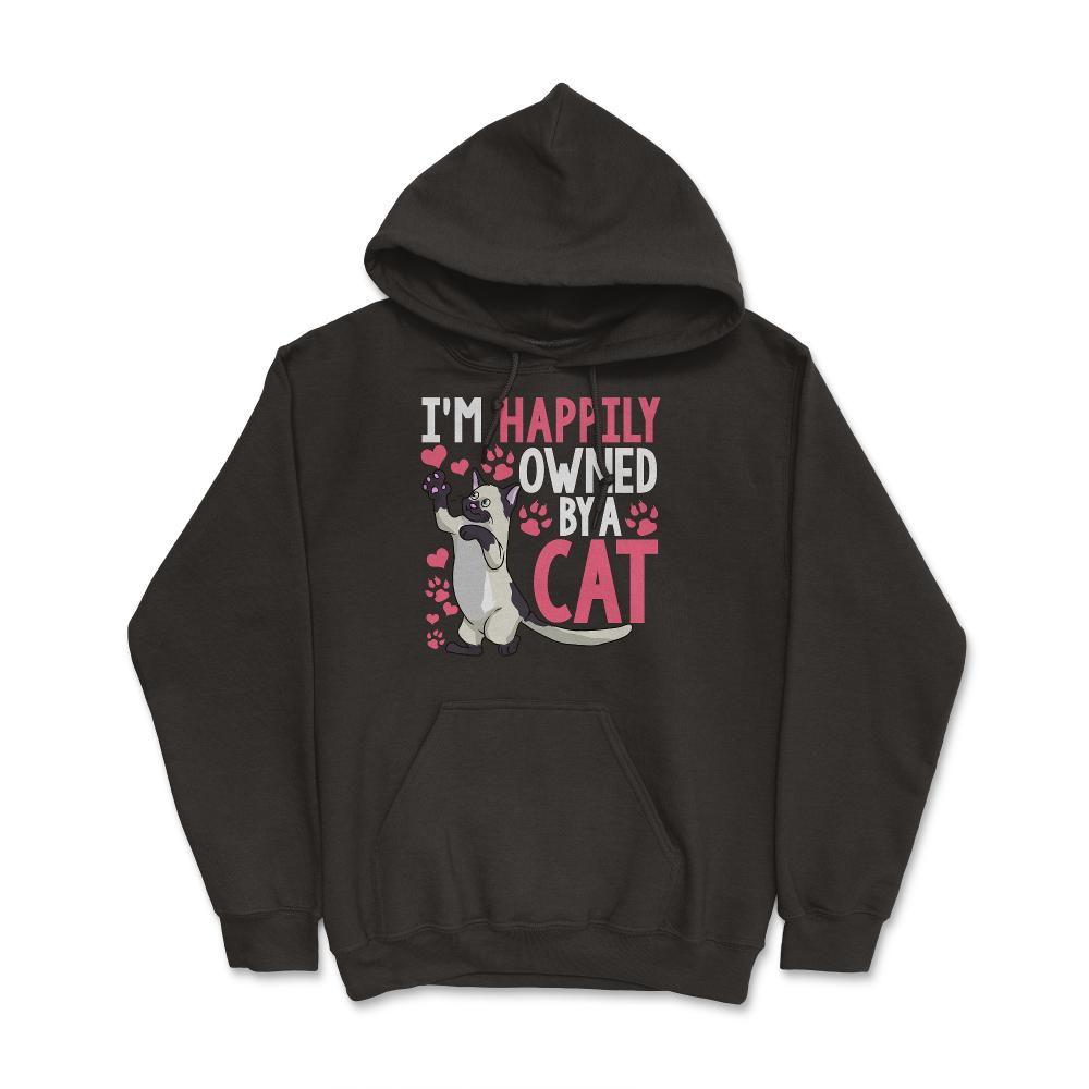 I’m Happily Owned By A Cat Funny Cat Design for Kitty Lovers print - Hoodie - Black