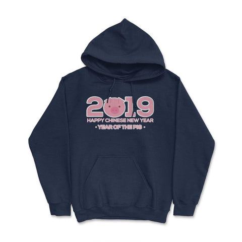 2019 Year of the Pig New Year T-Shirt & Gifts Hoodie - Navy