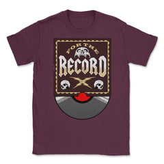 For The Record Vinyl Record For Collectors & DJs Grunge design Unisex - Maroon