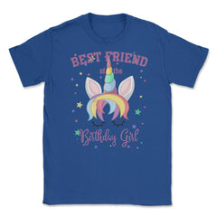 Best Friend of the Birthday Girl! Unicorn Face print Gift Unisex - Royal Blue