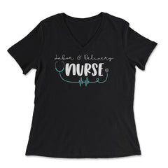 Funny Labor & Delivery Nurse L&D RN Nurse Practitioner design - Women's V-Neck Tee - Black
