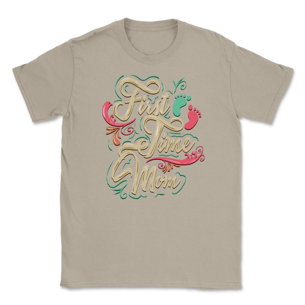 First Time Mom Unisex T-Shirt - Cream
