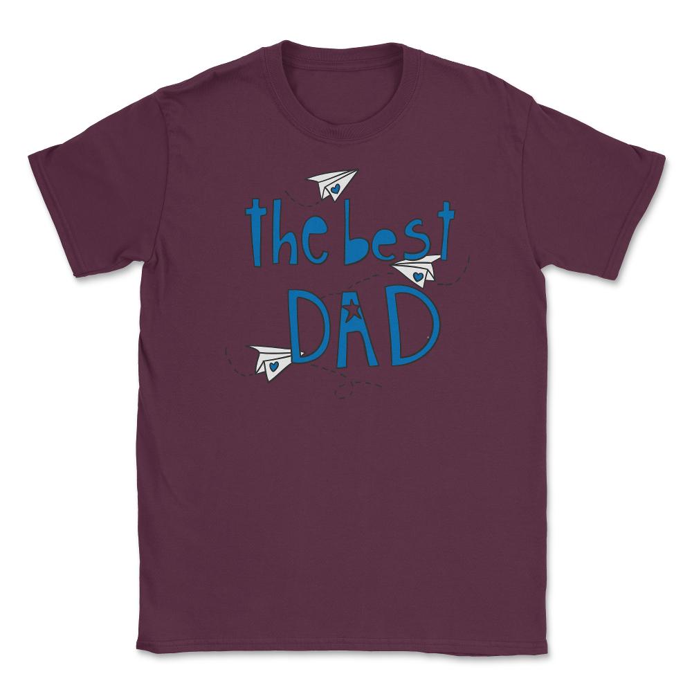 The Best Dad Unisex T-Shirt - Maroon