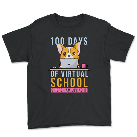 100 Days of Virtual School & Here I am Loving It Corgi Dog graphic - Black
