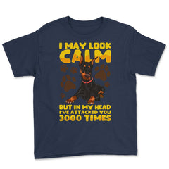 I May Look Calm But In My Head Doberman Pinscher Dog print Youth Tee - Navy