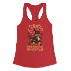 Once You Live With A Doberman Pinscher Dog product Women's Racerback - Red