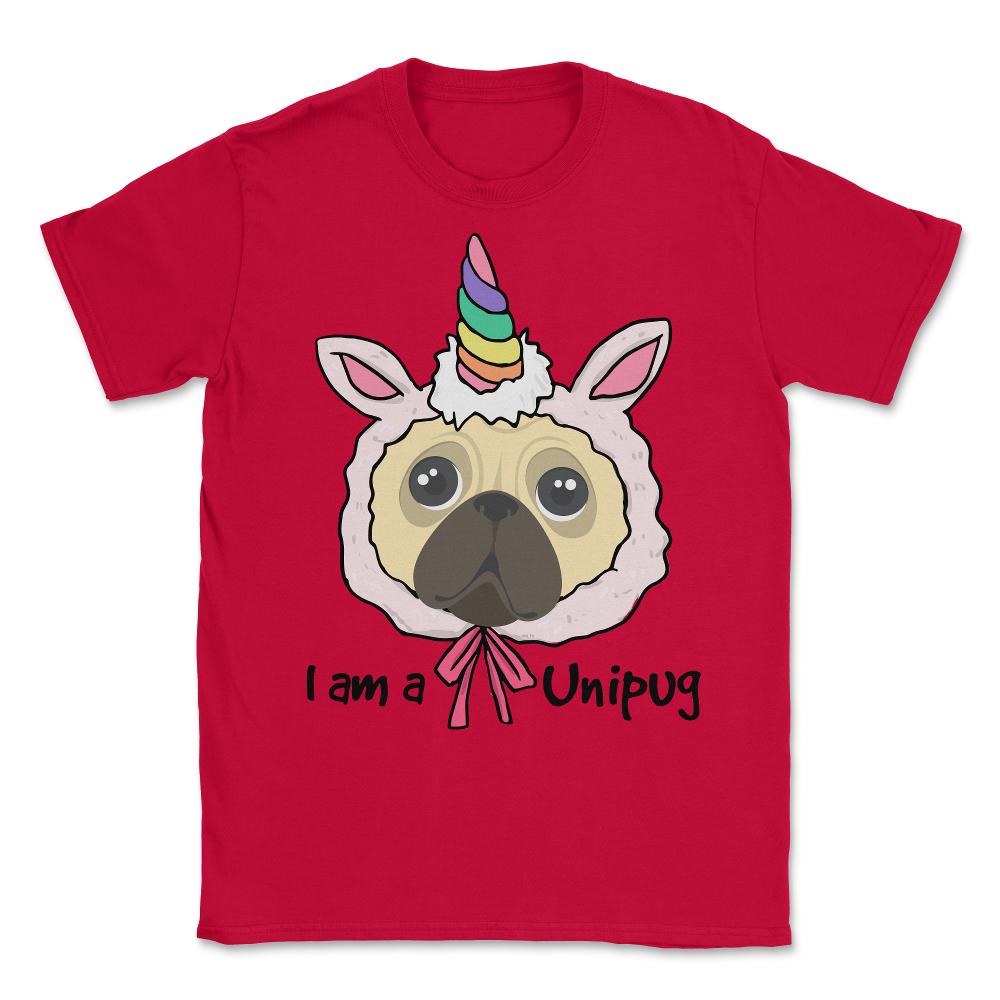 I am a Unipug graphic Funny Humor pug gift tee Unisex T-Shirt - Red