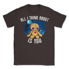 Funny Voodoo Doll All I think about is you Unisex T-Shirt - Brown