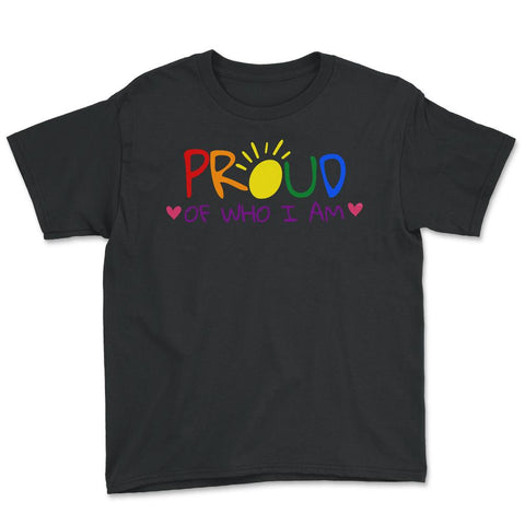 Proud of Who I am Gay Pride Colorful Rainbow Gift product Youth Tee - Black