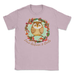 Love Autumn and Owls Cute Fall Design print Unisex T-Shirt - Light Pink