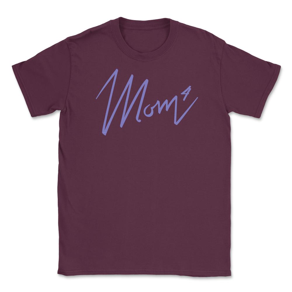 Mom of 4 Unisex T-Shirt - Maroon