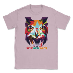 Owl Color Your World Colorful Owl graphic print Unisex T-Shirt - Light Pink