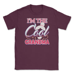 Cool Grandma Unisex T-Shirt - Maroon